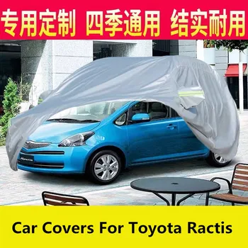 Toyota Ractis İçin araba Kapakları Güneş ve yağmur geçirmez araba kapak Previa Araba dış koruyucu kapak